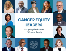 Cancer Equity Leaders - Shaping the Future of Cancer Equity