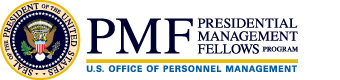 A logo for the PMF. On the left is the Seal of the President of the United States. On the right, “PMF” is in larger letters; next to it, in smaller type, are the words “Presidential Management Fellows Program”. Below PMF and the full name of the acronym it reads “U.S. Office of Personnel Management.”