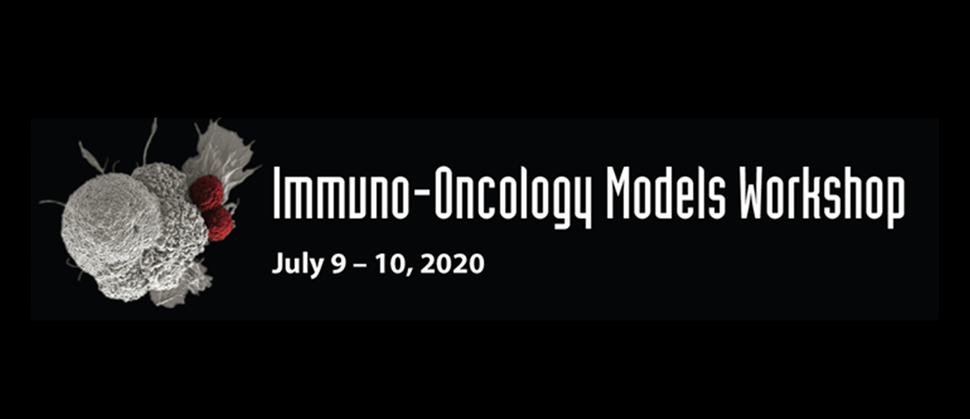 Immuno-Oncology Models Workshop, July 9-10, 2020 with an image of an oral cancer cell being attacked by 2 cytotoxic T cells 