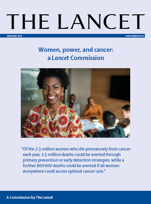 Cover the the Lancet Commission Report on Women, Power, and Cancer