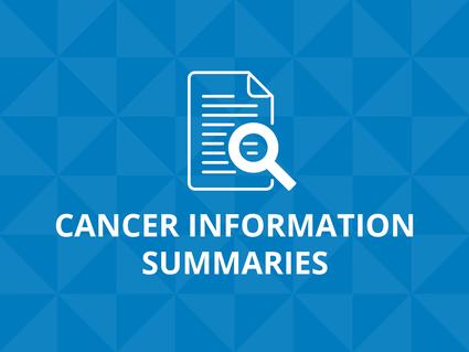 Cancer Information Summaries
