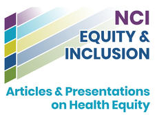 Equity and Inclusion-Articles and Presentations on Health Equity
