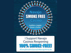 A flyer developed as part of advocacy efforts in support of the Navajo Nation commercial tobacco ban that says I support Navajo casinos reopening 100% smoke-free.