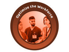 A reddish brown, circular icon with a photo of a three health care workers in conversation. Above them are the words Optimize the Workforce.