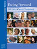 Cover of “Facing Forward: Life After Cancer Treatment”. Additional text on the side reads “National Cancer Institute”. The cover image is a collage of photos of people of different ages and ethnicities, some looking at the camera, some looking off camera, with varying expressions of happiness or pensiveness. 