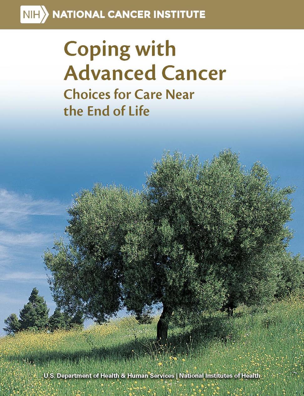 Cover of “Coping With Advanced Cancer: Support for People With Cancer”.  A bar at the top contains the logo for the National Cancer Institute. The cover image is a large tree with many green leaves on a hill. The skies are a darker blue.