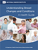 Cover image for a National Cancer Institute health guide titled "Understanding Breast Changes and Conditions." The background includes a collage of adults interacting with healthcare professionals. 