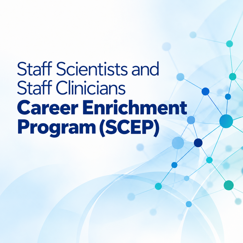 Staff Scientists and Staff Clinicians Career Enrichment Program (SCEP) graphic with an abstract network of connected blue and teal nodes.