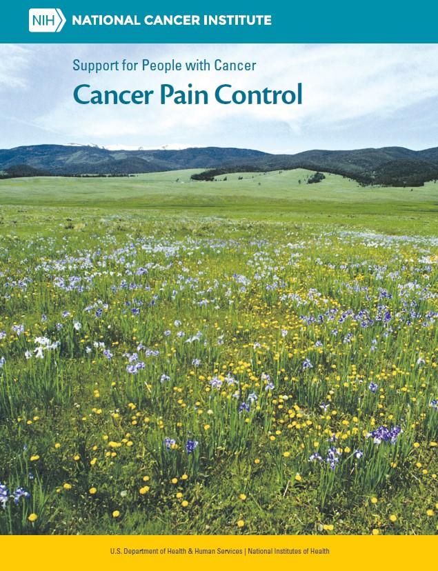 Cover image for a publication by the National Cancer Institute titled "Cancer Pain Control: Support for People with Cancer." The background features a scenic field of wildflowers with rolling hills and a clear sky.