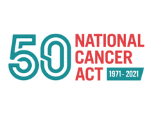 National Cancer Act 50th Anniversary. 1971-2021