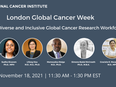 London Global Cancer Week 2021: Towards a Diverse and Inclusive Global Cancer Research Workforce speaker Lineup