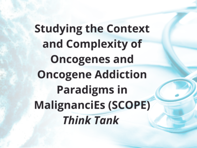 Image of a labeled DNA segment of a known oncogene in a mouse oocyte visualized using n situ hybridization (left) and a stethoscope (right) that is overlaid by the following text: “Studying the Context and Complexity of Oncogenes and Oncogene Addiction Paradigms in MalignanciEs (SCOPE) Think Tank