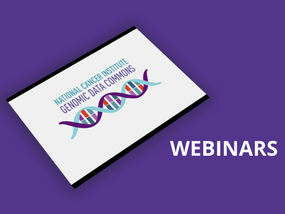 Illustration of DNA below "National Cancer Institute Genomic Data Commons" next to text saying "WEBINARS"