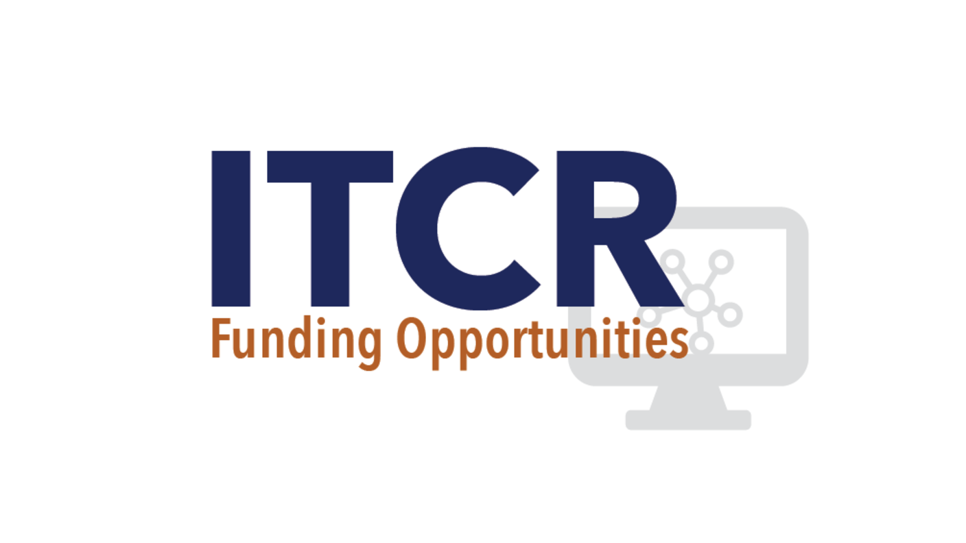 ITCR Funding Opportunities
