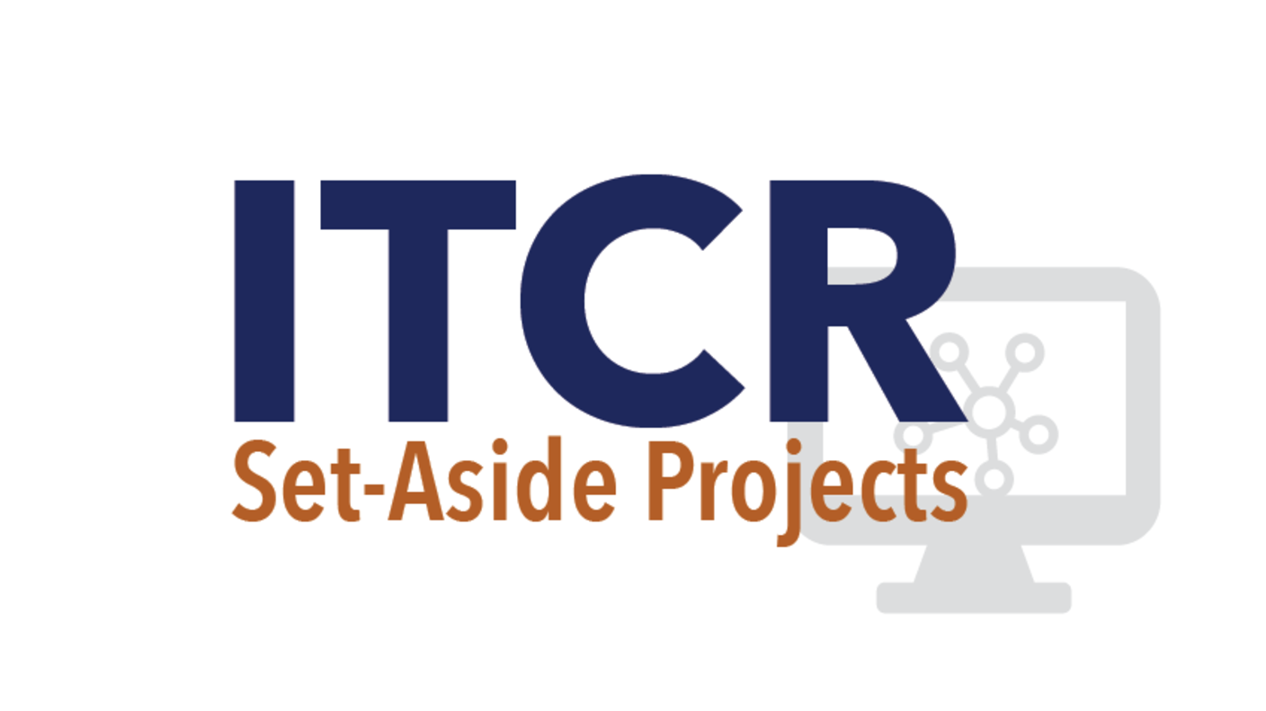 ITCR Set Aside Projects