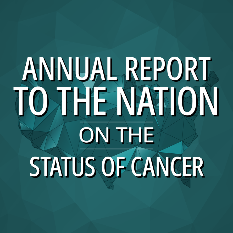 Text reads Annual Report to the Nation on the Status of Cancer.